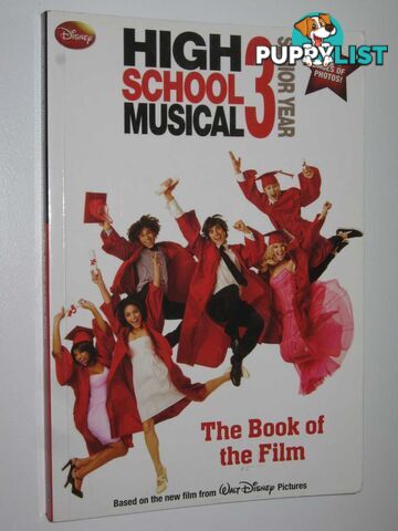 High School Musical 3 : Senior Year (The Book of the Film)  - Grace N. B. - 2008