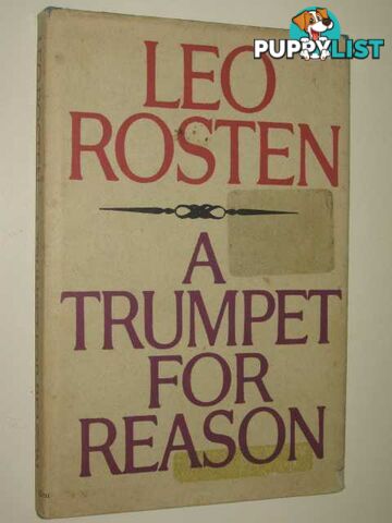 A Trumpet for Reason  - Rosten Leo - 1971