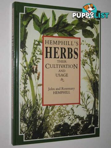 Hemphill's Herbs : Their Cultivation And Usage  - Hemphill John & Rosemary - 1990