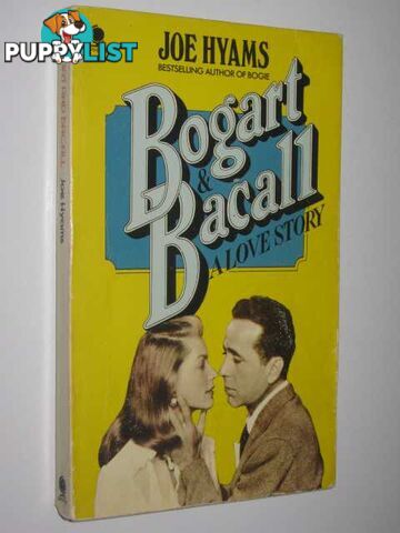 Bogart and Bacall : A Love Story  - Hyams Joe - 1976