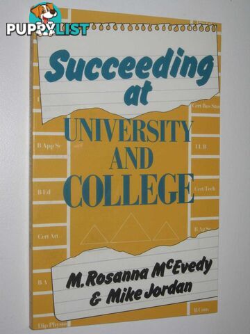 Succeeding at University and College  - McEvedy M. Rosanna & Jordan, Mike - 1986