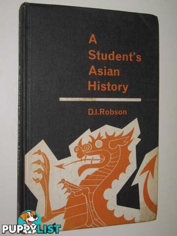 A Student's Asian History  - Robson D. I. - No date