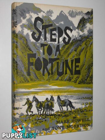 Steps to a Fortune : Adventures in the Andes  - Howell Mark & Morrison, Tony - 1968