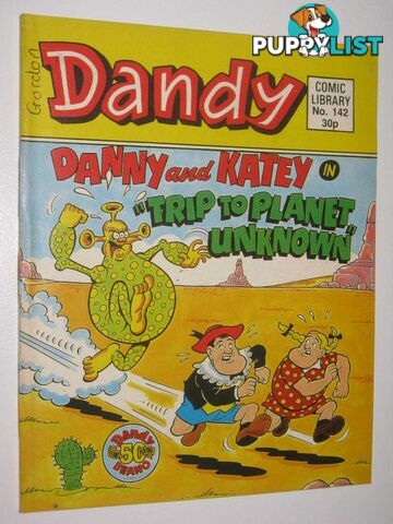 Danny and Katey in "Trip to Planet Unknown" - Dandy Comic Library #142  - Author Not Stated - 1989