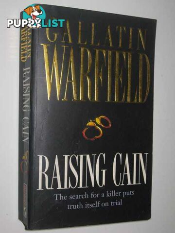 Raising Cain  - Warfield Gallatin - 1995