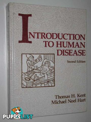 Introduction to Human Disease  - Kent Thomas & Hart, Michael - 1987