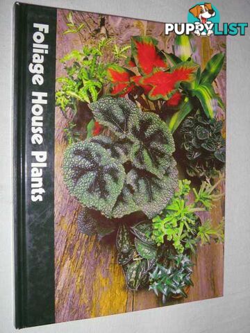 Foliage House Plants  - Crockett James Underwood - 1984