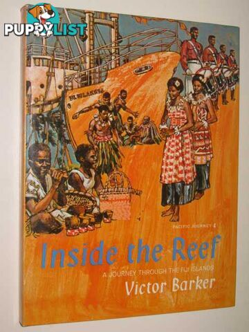 Inside The Reef : A Journey Through The Fiji Islands  - Barker Victor - 1968