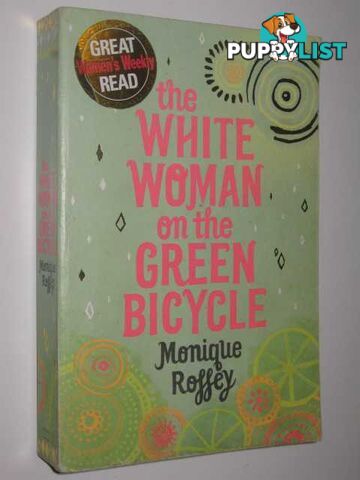 The White Woman On The Green Bicycle  - Roffey Monique - 2009