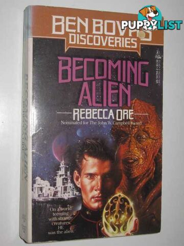 Becoming Alien - Ben Bova's Discoveries Series  - Ore Rebecca - 1988