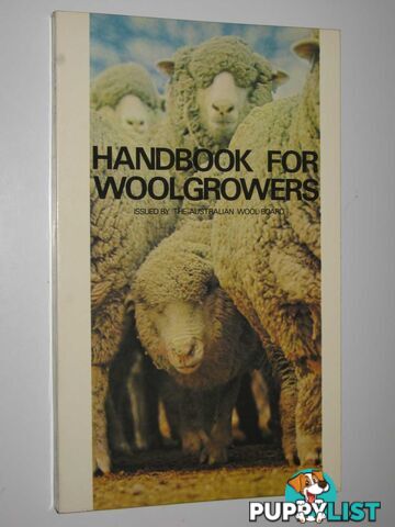 Handbook for Woolgrowers  - Moule Dr G. R. - 1972