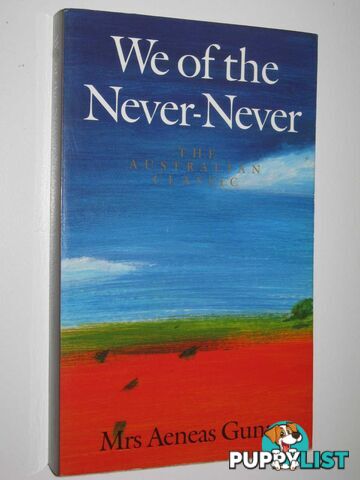 We of the Never-Never  - Gunn Mrs. Aeneas - 1990