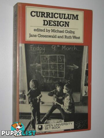 Curriculum Design  - Golby Michael & West, Ruth & Open University & Greenwald, Jane - 1977