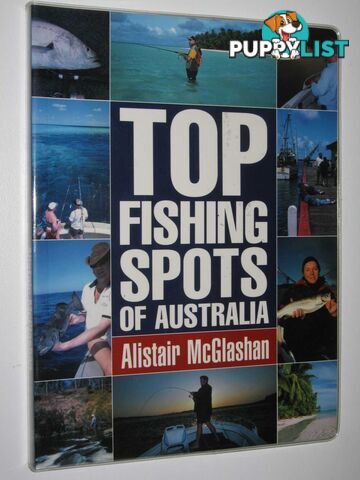 Top Fishing Spots of Australia  - McGlashan Alistair - 2004