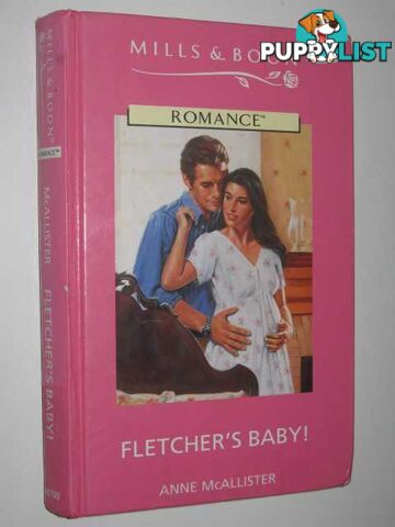 Fletcher's Baby!  - McAllister Anne - 1997