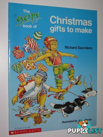 The Eyespy Book of Christmas Gifts to Make  - Saunders Richard - 1992