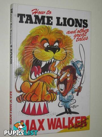 How to Tame Lions  - Walker Max - 1988