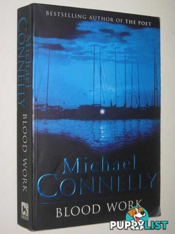 Blood Work - Terry McCaleb Series  - Connelly Michael - 1998