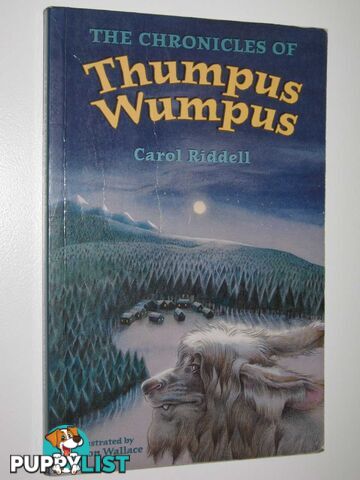 The Chronicles of Thumpus Wumpus  - Riddell Carol - 2000