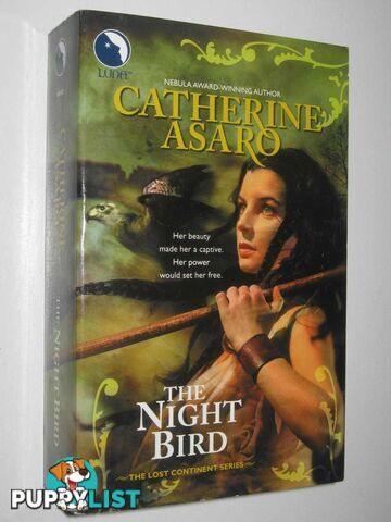 The Night Bird - Lost Continent Series #5  - Asaro Catherine - 2008