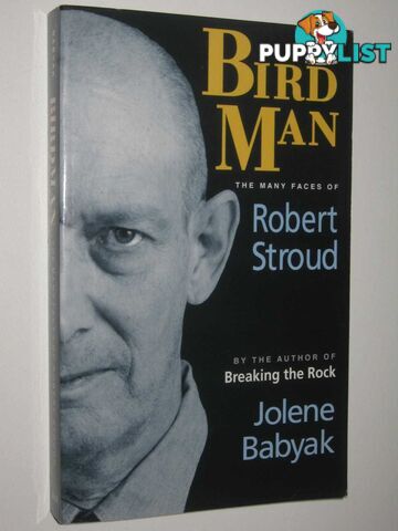 Bird Man : The Many Faces Of Robert Stroud  - Babyak Jolene - 2011