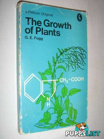 The Growth of Plants  - Fogg G. E. - 1973