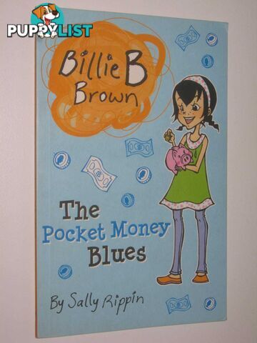 The Pocket Money Blues - Billie B Brown Series  - Rippin Sally - 2012