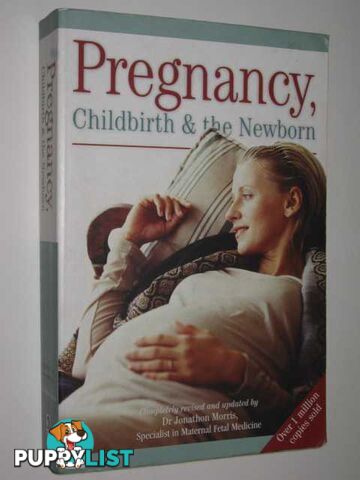 Pregnancy, Childbirth and the Newborn  - Bloggiski Joseph - 2001