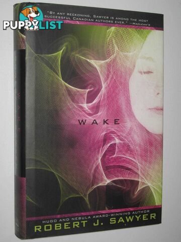 Wake - WWW Trilogy #1  - Sawyer Robert J. - 2009