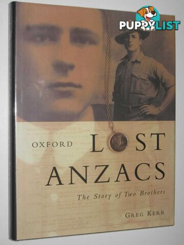 Lost Anzacs : The Story of Tow Brothers  - Kerr Greg - 1997