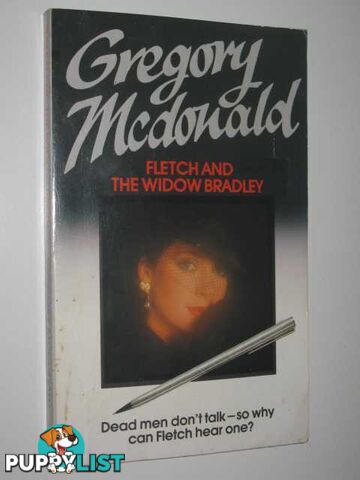 Fletch and the Widow Bradley - Fletch Series #4  - McDonald Gregory - 1983