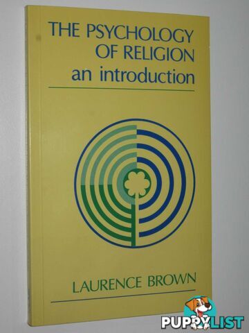 The Psychology of Religion: An Introduction  - Brown Laurence - 1988