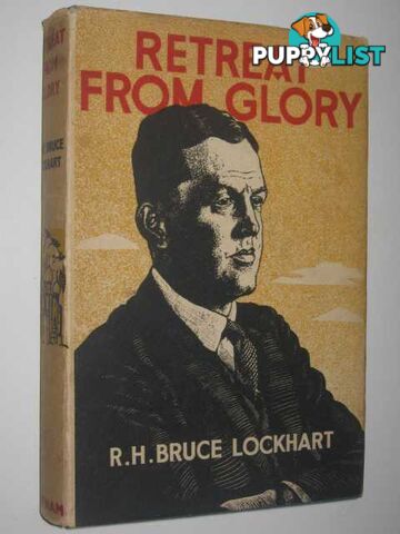 Retreat from Glory  - Lockhart R. H. Bruce - 1943