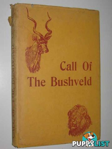 Call of the Bushveld  - White A. C. - 1951