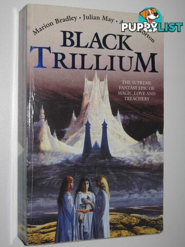 Black Trillium - World of the Three Moons Series  - Bradley Marion Zimmer & May, Julian & Norton, Andre - 1991