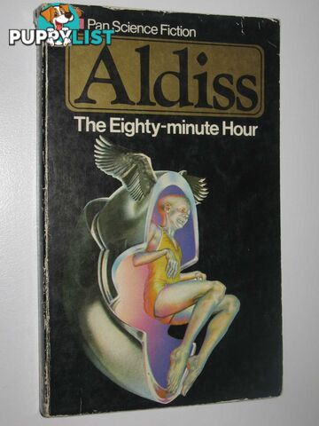 The Eighty-Minute Hour  - Aldiss Brian W. - 1975