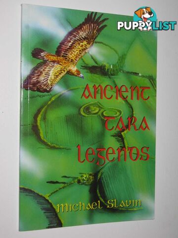 Ancient Tara Legends  - Slavin Michael - 2007