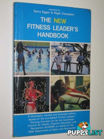 The New Fitness Leader's Handbook  - Champion Nigel & Egger, Garry - 1987