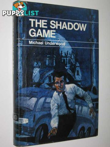 The Shadow Game  - Underwood Michael - 1969