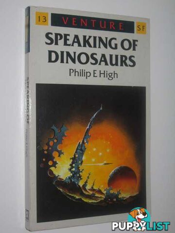 Speaking of Dinosaurs - Venture SF Series #13  - High Philip E. - 1987