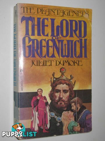 The Lord of Greenwich - The Plantagenets Series #5  - Dumoke Juliet - 1980