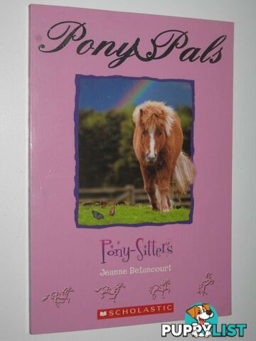 Pony Sitters - Pony Pals Series #13  - Betancourt Jeanne - 2007