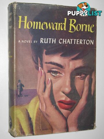 Homeward Borne  - Chatterton Ruth - 1951