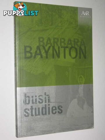 Bush Studies  - Baynton Barbara - 2001