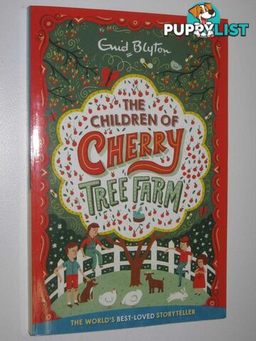 The Children of Cherry-Tree Farm  - Blyton Enid - 2017