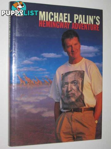 Hemingway Adventure  - Palin Michael - 1999