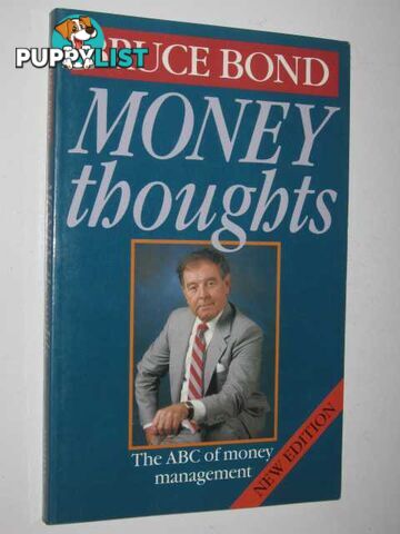 Money Thoughts : The ABC of Money Management  - Bond Bruce - 1992