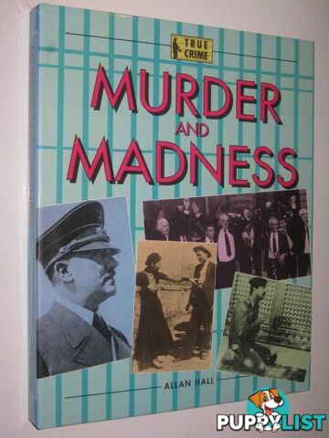 Murder and Madness  - Hall Allan - 1993