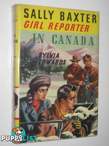 In Canada - Sally Baxter Girl Reporter Series #4  - Edwards Sylvia - No date