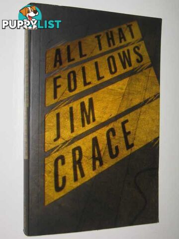 All That Follows  - Crace Jim - 2010